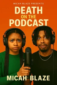 Death on the Podcast