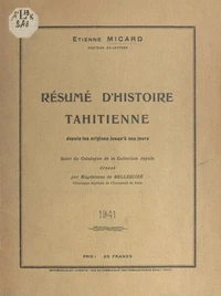 Résumé d'histoire tahitienne, depuis les origines jusqu'à nos jours