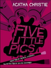 Miceal O'Griafa et Agatha Christie - Five little pigs.