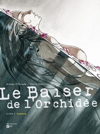 Miceal O'Griafa et David Charrier - Le baiser de l'orchidée - Livre 1 : Apadana.