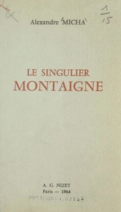 Le singulier Montaigne