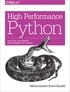 Micha Gorelick et Ian Ozsvald - High Performance Python - Practical Performant Programming for Humans.