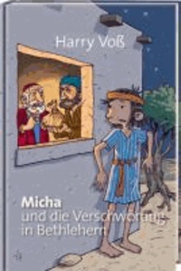 Micha und die Verschwörung in Bethlehem - Der neue Lese-Adventskalender.