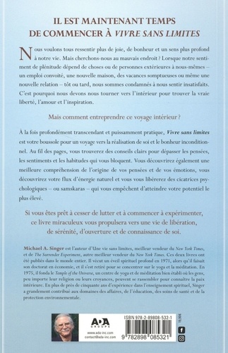 Vivre sans limites - Au-delà de la condition... - Michael A. Singer ...