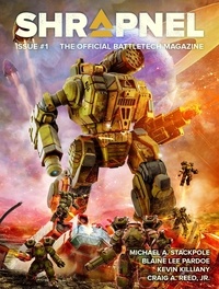  Michael A. Stackpole et  Blaine Lee Pardoe - BattleTech: Shrapnel, Issue #1 (The Official BattleTech Magazine) - BattleTech Magazine, #1.