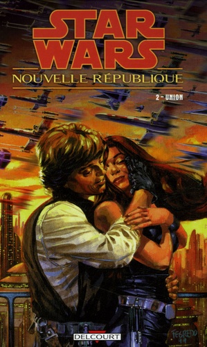 Star wars - Nouvelle République Tome 2 Union