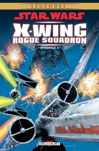 Star Wars X-Wing Rogue Squadron Intégrale Tome 2