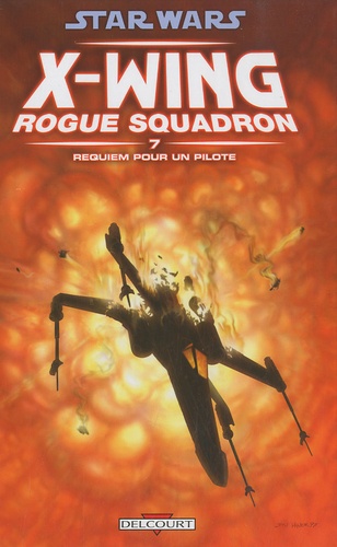 Michael A. Stackpole et Jan Strnad - Star Wars X-Wing Rogue Squadron Tome 7 : Requiem pour un pilote.