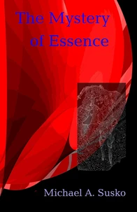The Mystery of Essence