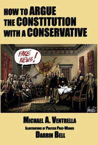 How to Argue the Constitution with a Conservative