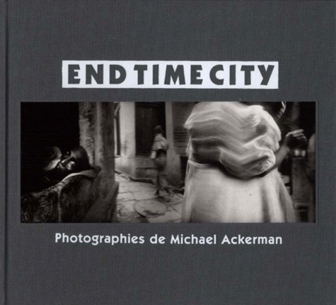 Michael Ackerman - End Time City.