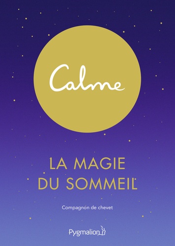 La magie du sommeil. Compagnon de chevet