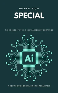 Special: The Science Of Building Extraordinary Companies