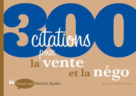 Michaël Aguilar - 300 citations pour la vente et la négo.