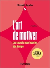 L'Art de motiver - 2e éd