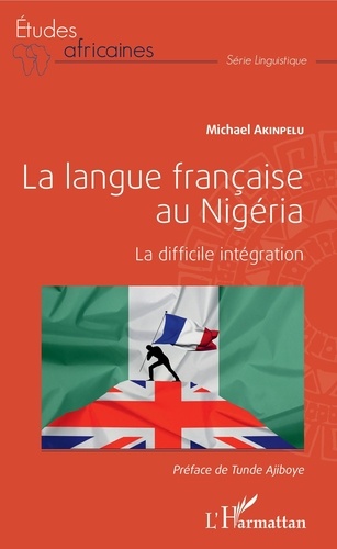 La langue française au Nigéria. La difficile intégration