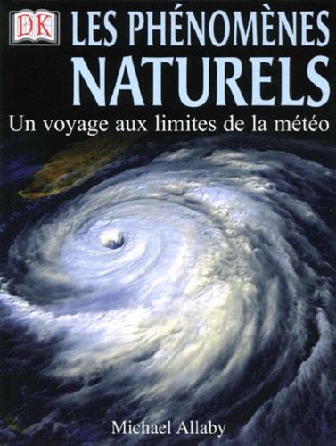 Michael Allaby - Les Phenomenes Naturels.