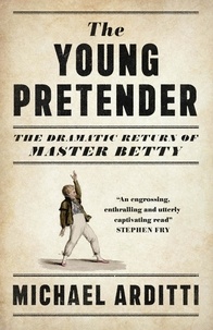 Michael Arditti - The Young Pretender.