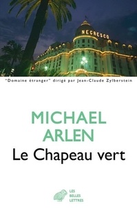 Michael Arlen - Le chapeau vert.