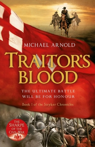 Traitor's Blood. Book 1 of The Civil War Chronicles