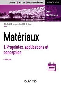 Michael Ashby et David R.H. Jones - Matériaux - Tome 1,  Propriétés, applications et conception.