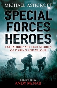 Michael Ashcroft - Special Forces Heroes.
