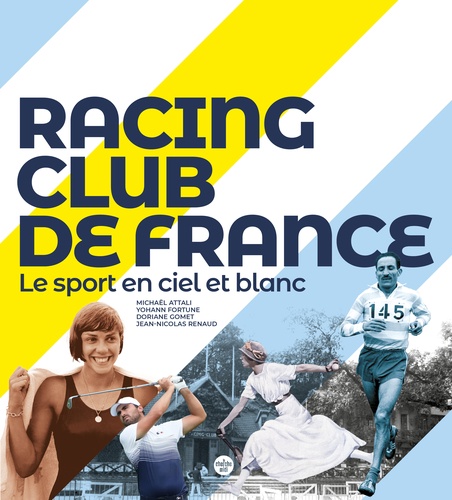 Racing Club de France. Le sport en ciel et blanc - Occasion