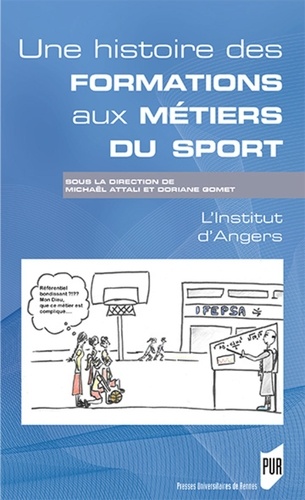 Une histoire des formations aux métiers du sport dans l'enseignement catholique. l'Institut d'Angers