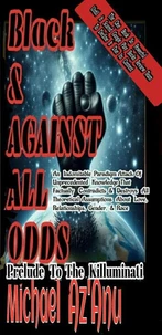 Black &amp; Against All Odds