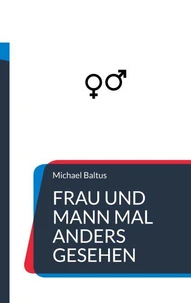 Frau und Mann mal anders gesehen