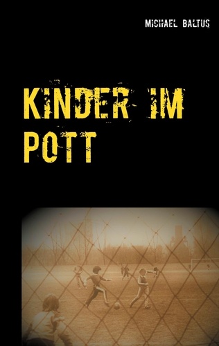 Kinder im Pott. Kurzgeschichten aus dem Ruhrgebiet