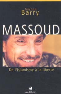 Massoud. - De lislamisme à la liberté.pdf
