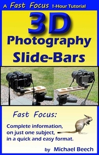  Michael Beech - 3D Photography Slide-Bars, How to Make 3D Camera Slide-Bars and Twin-Cam Mounting Bars - Fast Focus Tutorials, #5.