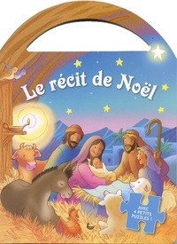 Michael Berghof et Nancy Munger - Le récit de Noël - Avec 4 petits puzzles !.