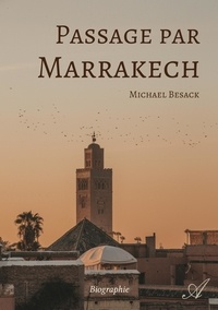Michael Besack - Passage par Marrakech.