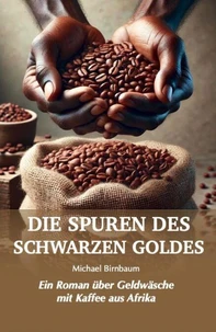 Die Spuren des Schwarzen Goldes