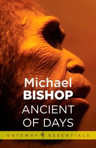 Michael Bishop - Ancient of Days.