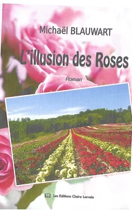 L'Illusion des Roses