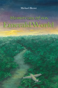  Michael Bleriot - Memories of an Emerald World.