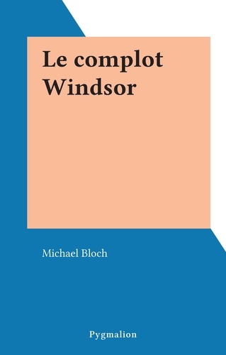 Le complot Windsor