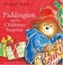 Michael Bond - Paddington and the Christmas Surprise.