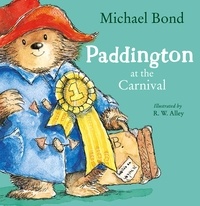 Michael Bond et Jim Broadbent - Paddington at the Carnival (Read Aloud).