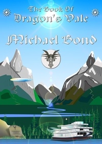  Michael Bond - The Book of Dragon's Vale - Dragon's Vale, #2.