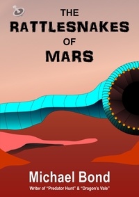  Michael Bond - The Rattlesnakes Of Mars.