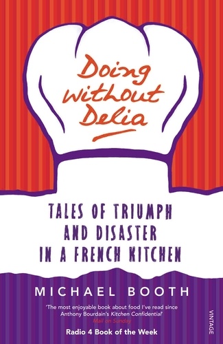 Doing without Delia - Tales of Triumph and... de Michael Booth - ePub -  Ebooks - Decitre