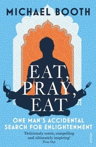 Michael Booth - Eat Pray Eat.
