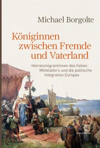 Königinnen zwischen Fremde und Vaterland