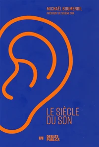 Le siècle du son