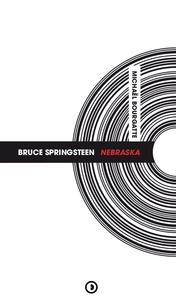 Michaël Bourgatte - Bruce Springsteen : Nebraska.