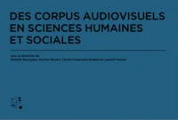 Des corpus audiovisuels en Sciences humaines et sociales